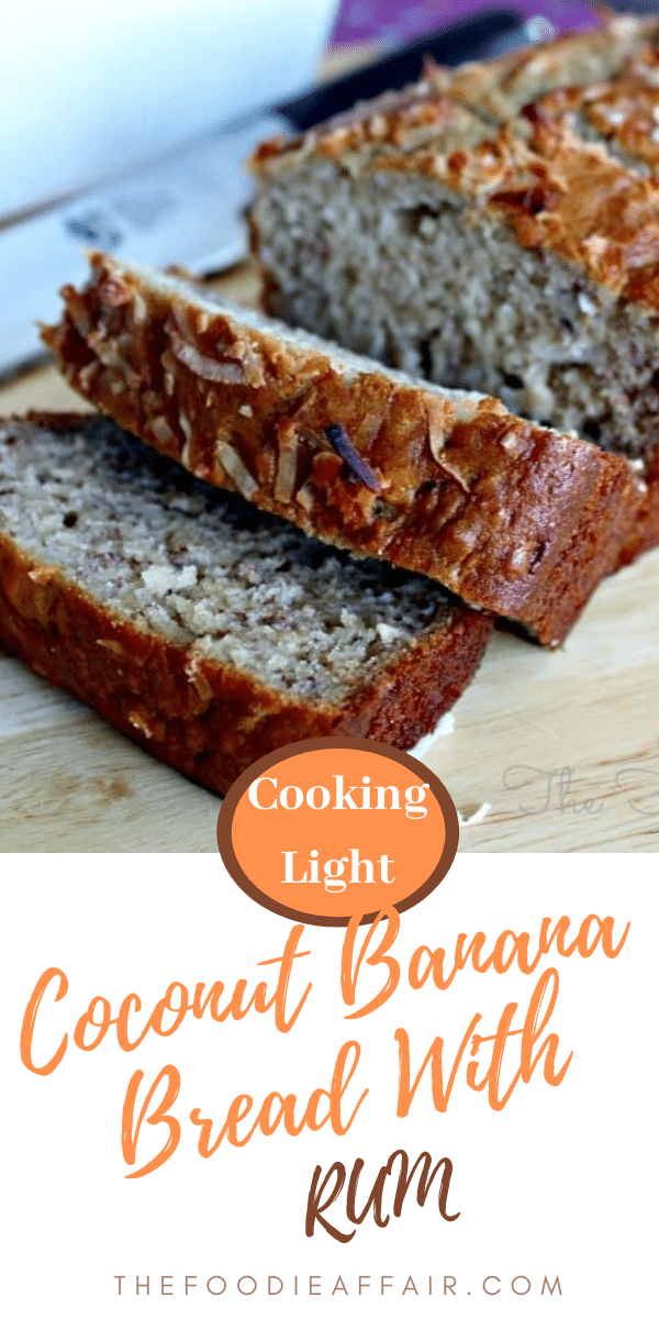 Coconut Banana Bread with Dark Rum - The Foodie Affair