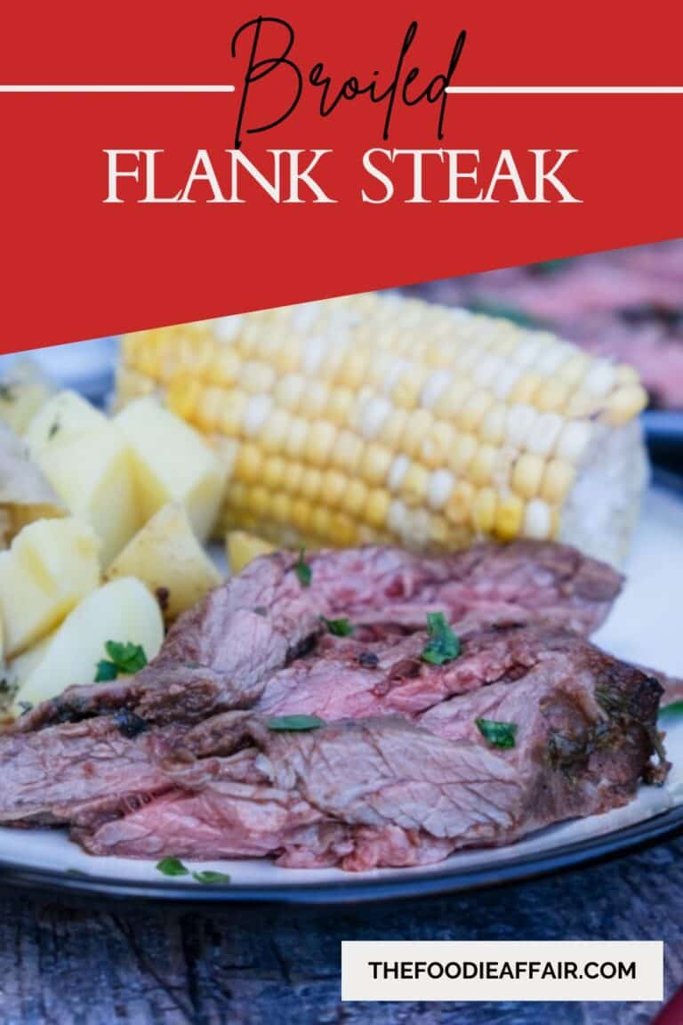 Easy Broiled Flank Steak Recipe The Foodie Affair   Flank Steak 1aPIN 1 768x1152 